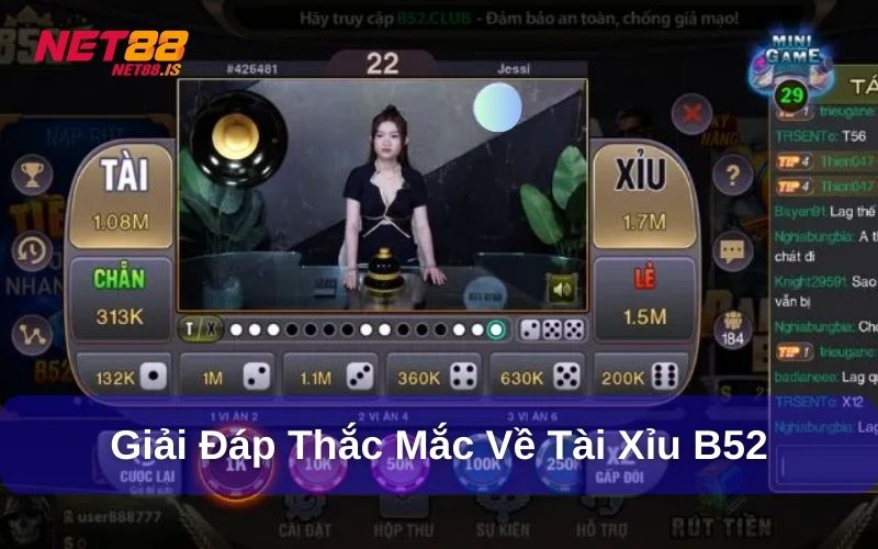 Giải đáp thắc mắc về tài xỉu B52