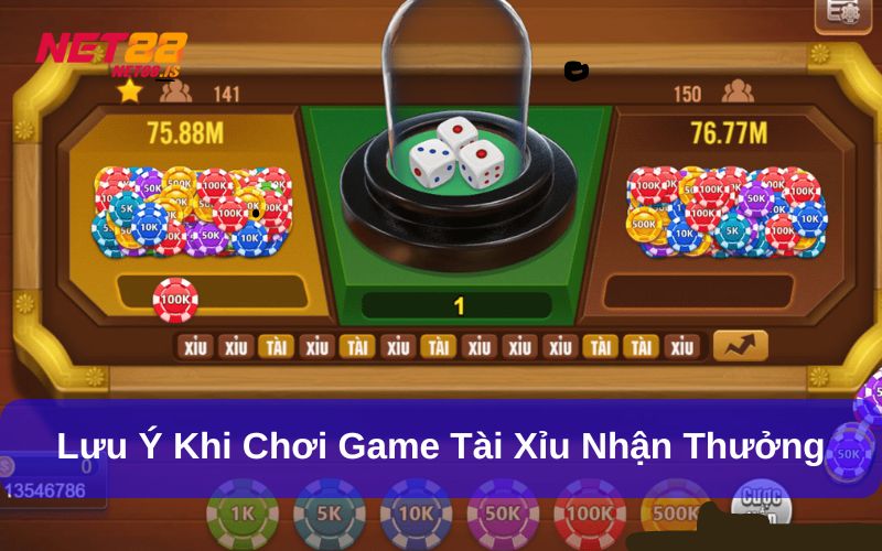 Lưu ý khi chơi game tài xỉu nhận thưởng