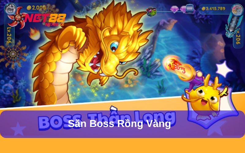 Săn boss rồng vàng